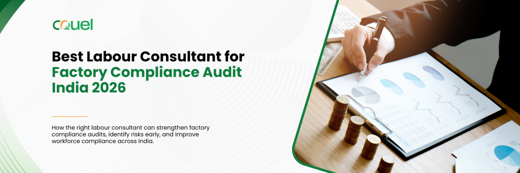 Best Labour Consultant for Factory Compliance Audit India 2026