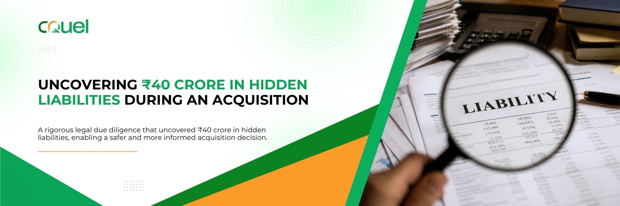 Uncovering ₹40 Crore in Hidden Liabilities During an Acquisition